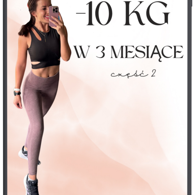 Plan -10 kg w 3 miesiące - część 2